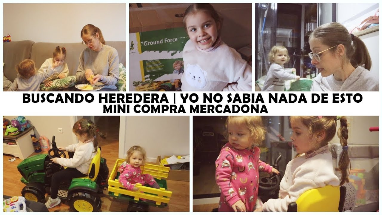 PAPÁ BUSCA HEREDERA PARA SUS FINCAS🚜 | COMPRA MERCADONA 🛒| ME ENCANTAN ESTAS GALLETAS 🤤