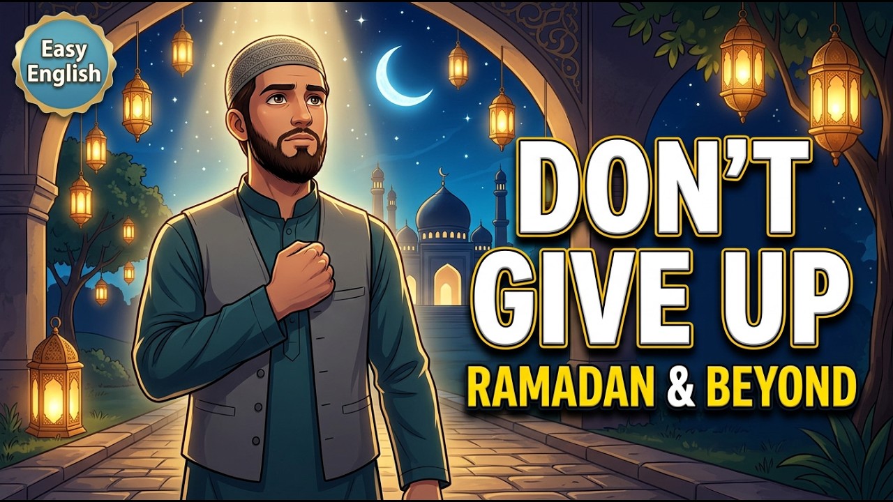 Don’t Give Up in Ramadan | Easy English Motivation for Beginners | English Conversation Practice