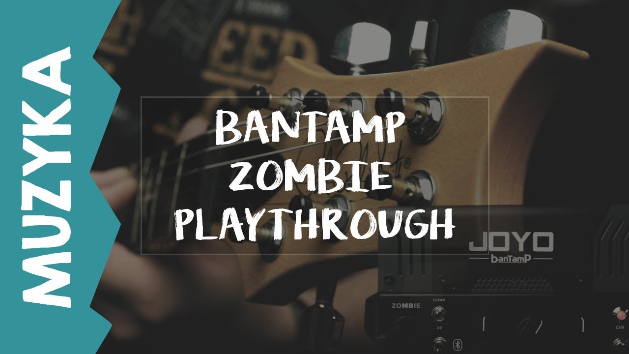 JOYO zoMBie BanTamP  METAL Playthrough [Bartosz BazOk Zelek Production]