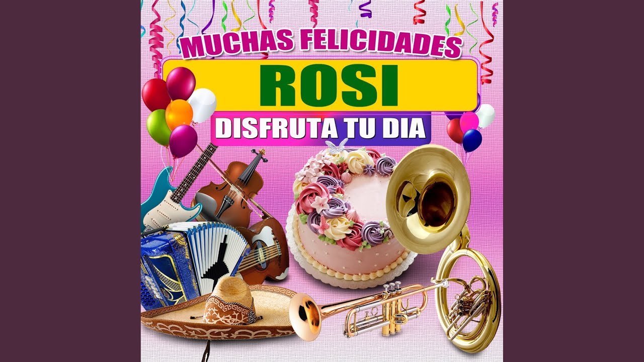 Felicidades a Rosi