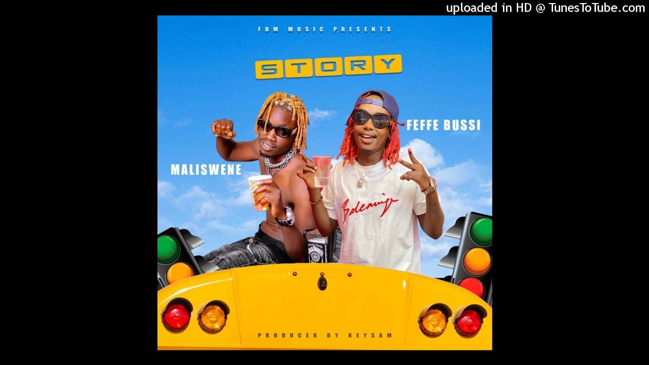 Story (Official Audio) Maliswene x Feffe bussi music