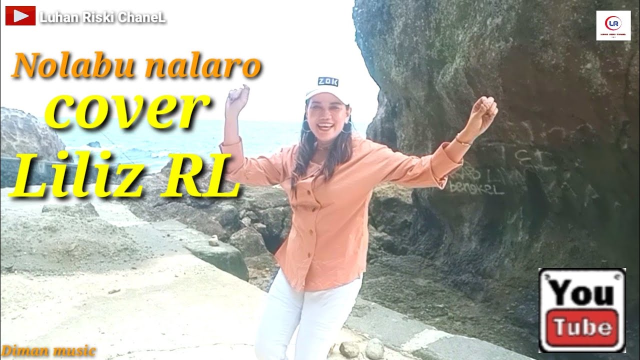 Lagu wakatobi nolabu nalaro cover terbaru dari, Liliz RL