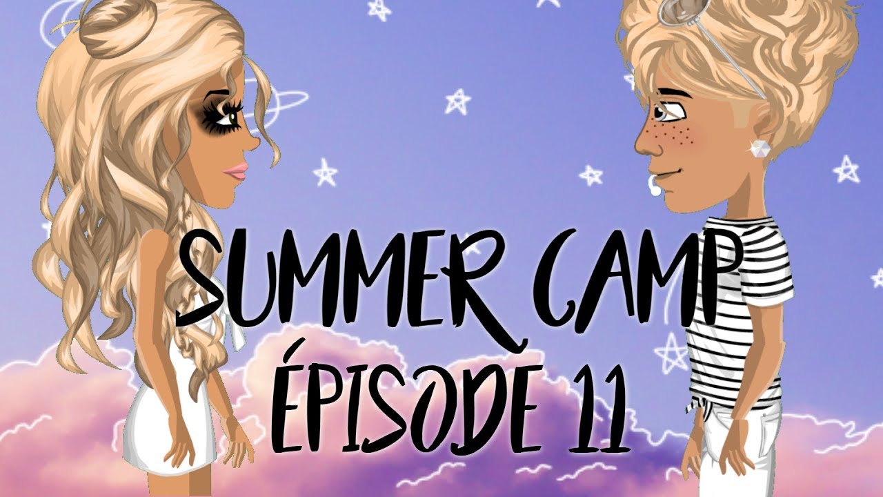 Summer Camp - Episode 11 // SERIE MSP FR