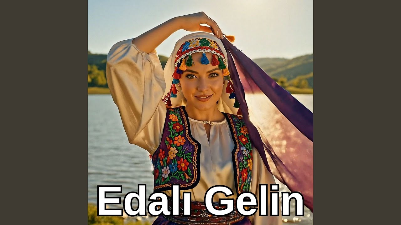 Edalı Gelin