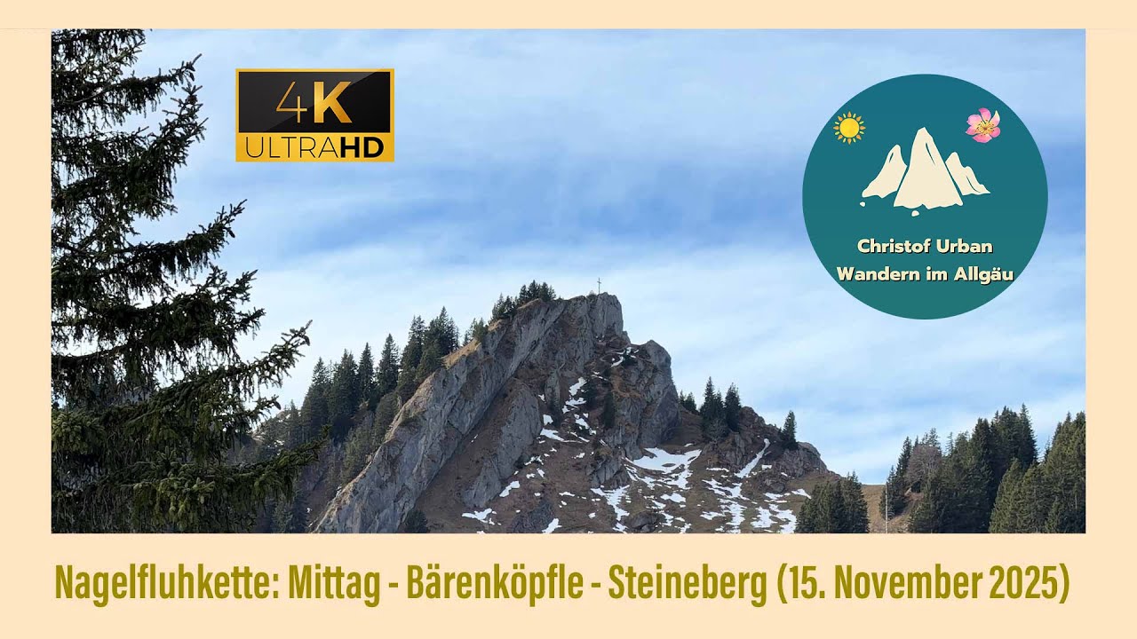 Nagelfluhkette: Mittag - Bärenköpfle - Steineberg (15. November 2025)