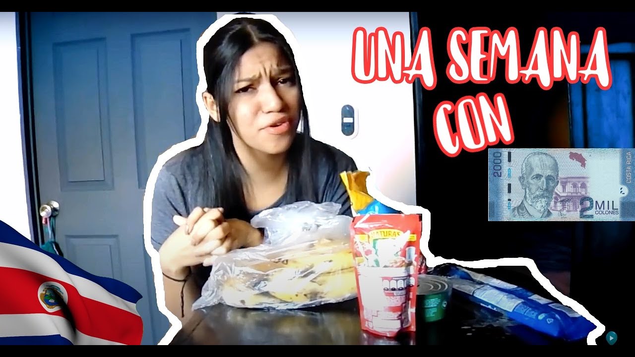 Comiendo una Semana con 2mil Colones en Costa Rica - Melany Medina
