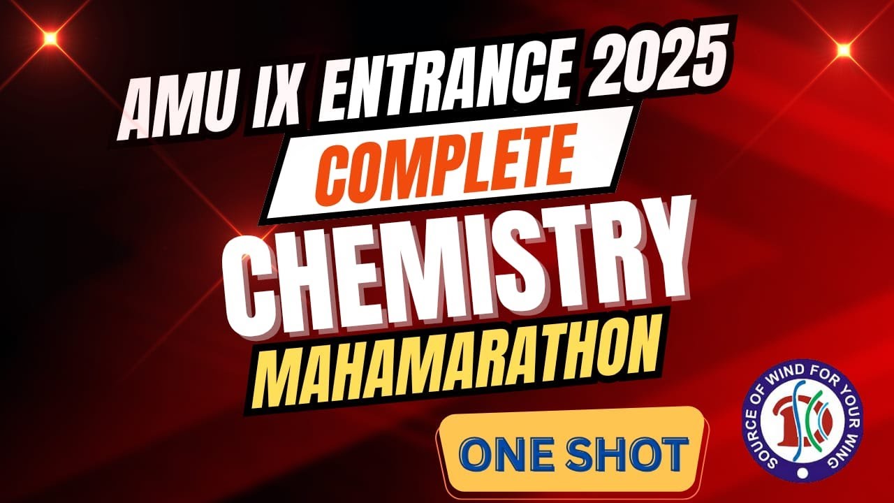 MAHA MARATHON | AMU 9th Entrance 2025 | Chemistry