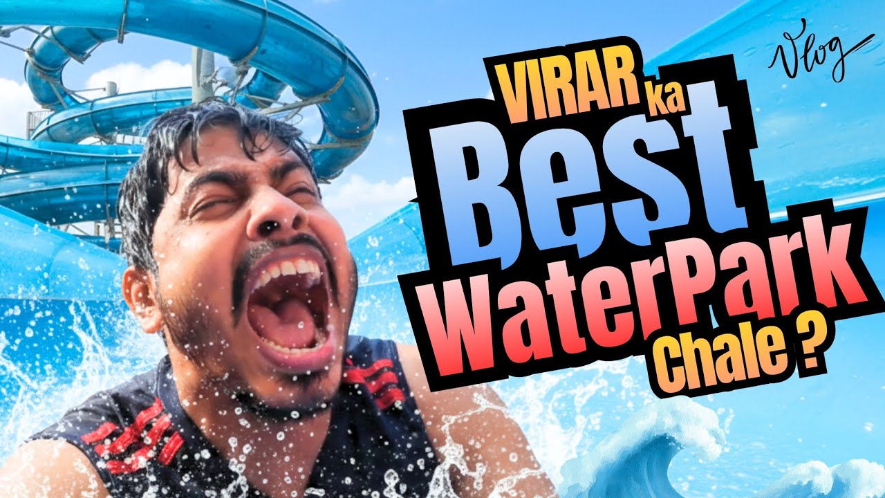 Virar ka Best Water Park | Affordable, Food & Fun | #virarresort #travelvlog #thrillingrides #vlog