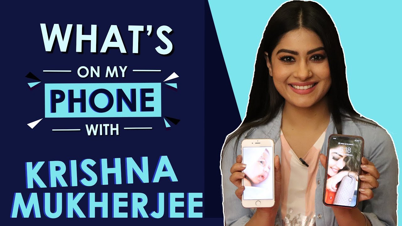 Krishna Mukherjee: What’s On My Phone | Phone Secrets Revealed | India Forums
