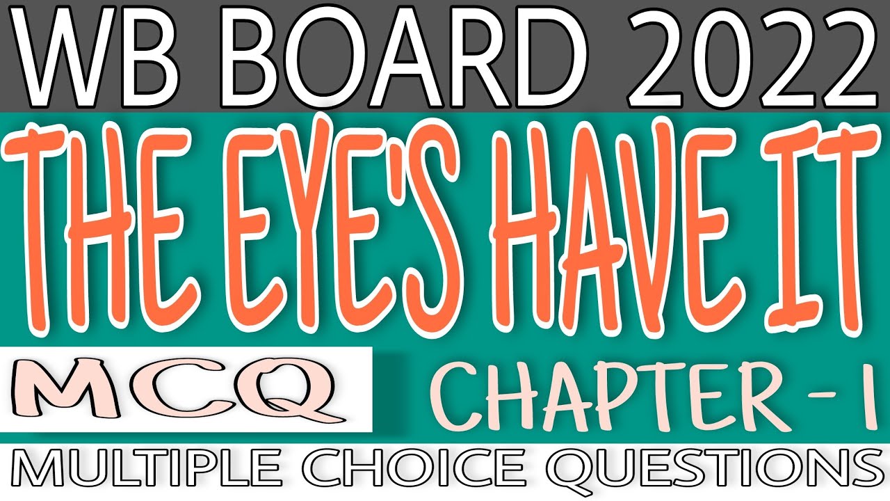WB Board 2022 | The Eyes Have It | MCQ | Suggestions for class 12 | Ruskin Bond | WBCHSE |