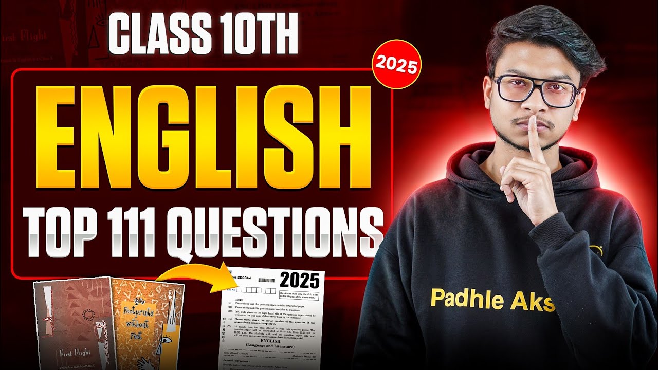 Top 111 Questions- Class 10 English 2025 Paper Leaked!⚠️ (Yaha se banega Paper!)