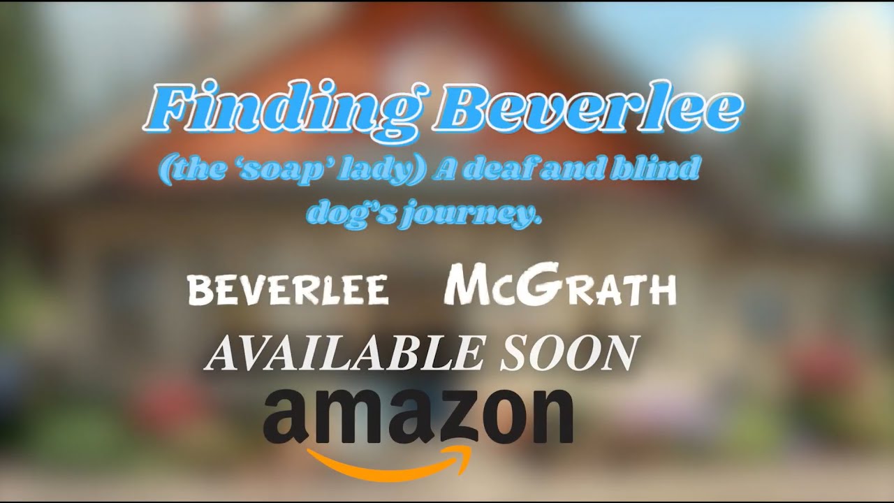 Animated Book Trailer | Finding Beverlee (The &lsquo;Soap&rsquo; Lady&rsquo;) | Beverlee McGrath