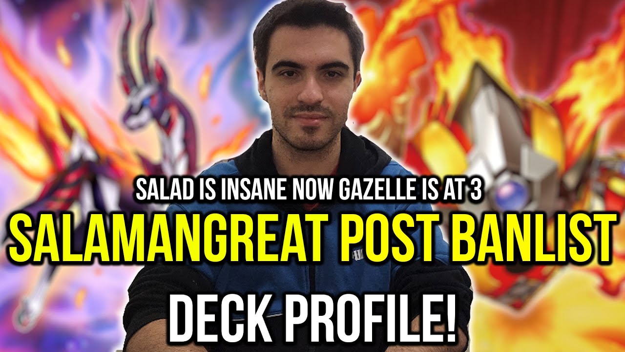 Salamangreat 1st Place Deck Profile POST BANLIST - Gazelle's at 3 = Salad is a Tier 1 Budget