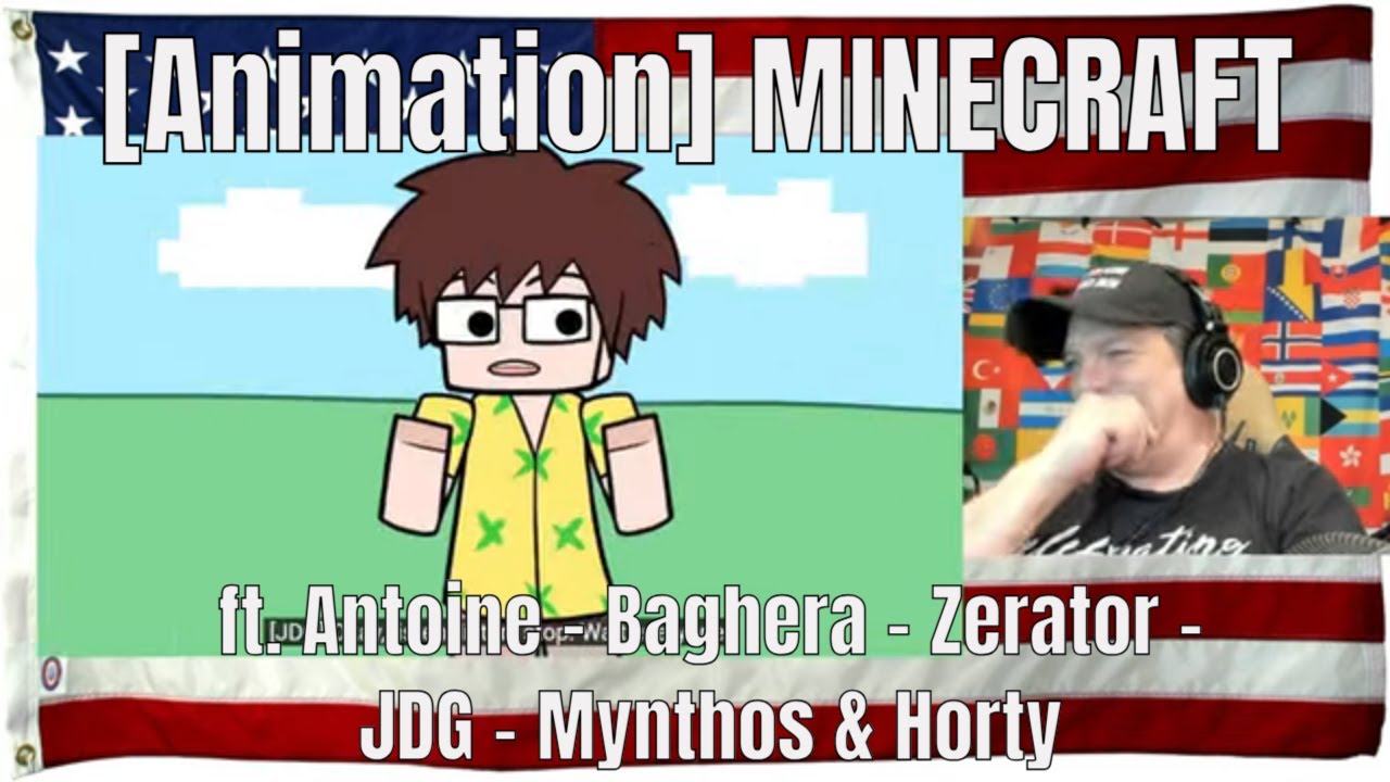 [Animation] MINECRAFT ft. Antoine - Baghera - Zerator - JDG - Mynthos & Horty #2- REACTION