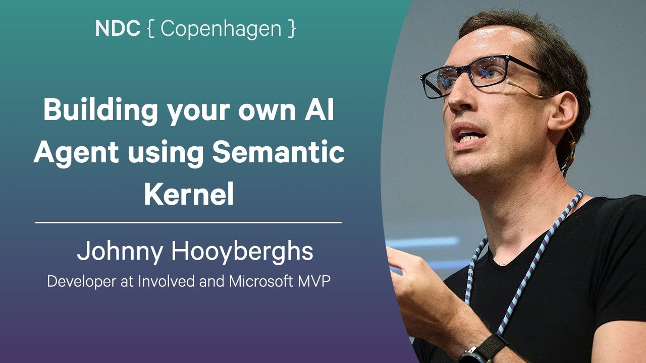 Building your own AI Agent using Semantic Kernel - Johnny Hooyberghs - NDC Copenhagen 2025