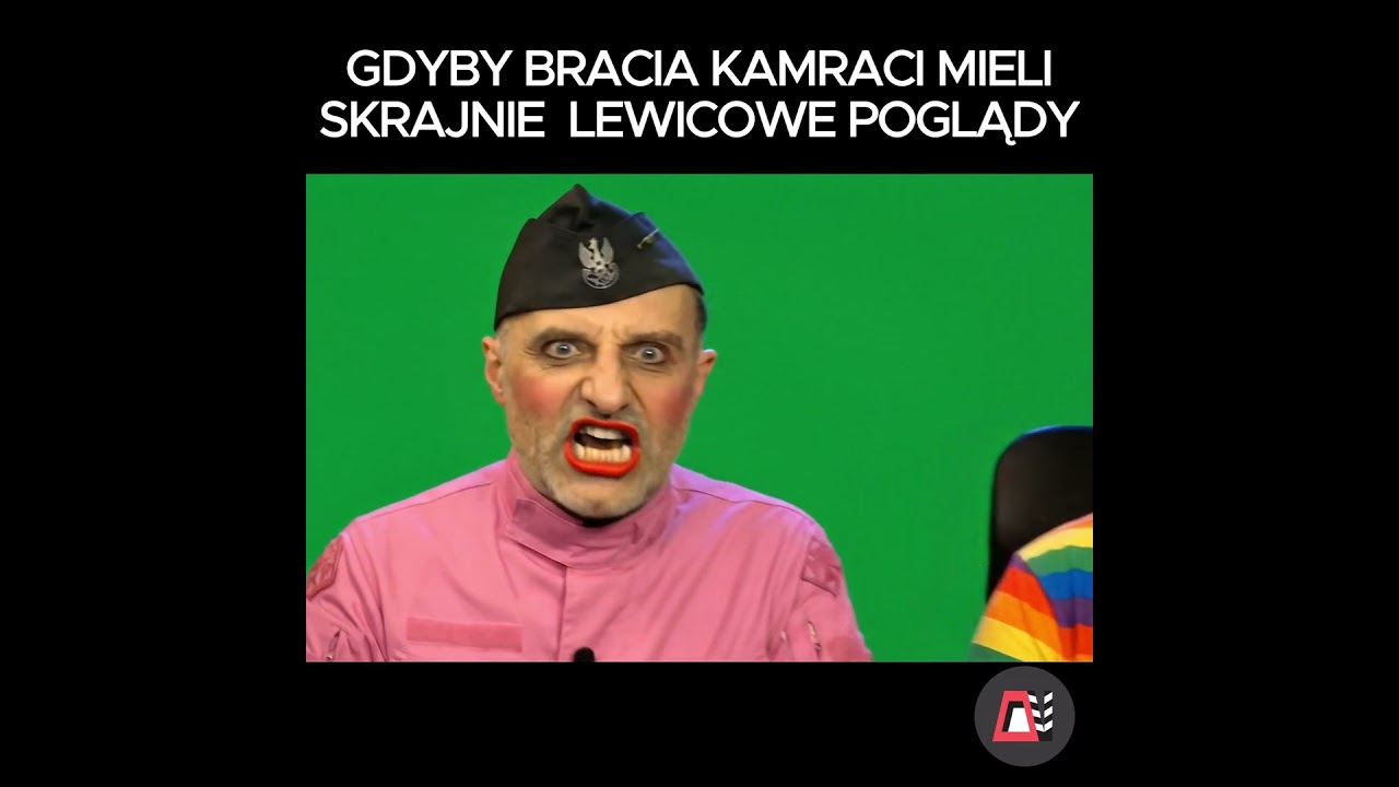 Gdyby bracia kamraci byli skrajnie lewicowi 