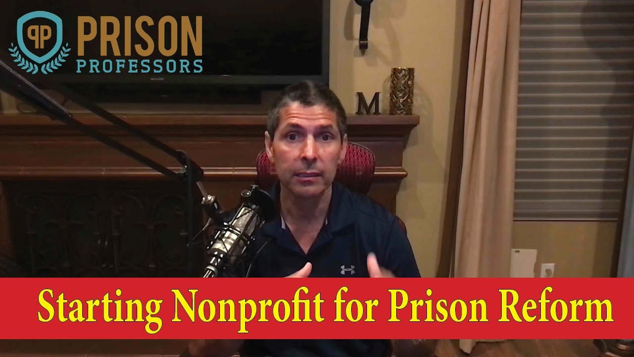 Starting Nonprofit for Prison Reform (2020)