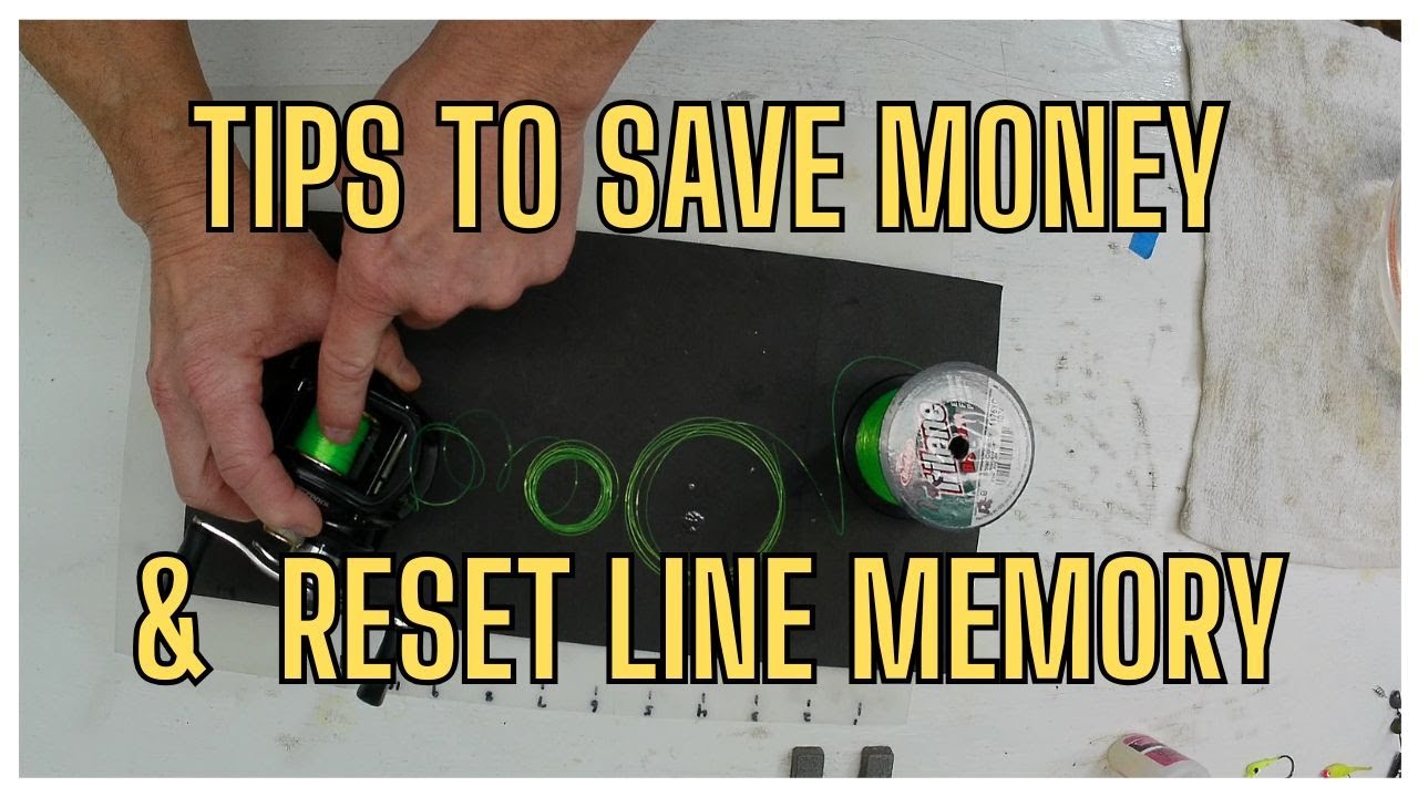 How to reset line memory and save money with fishing line