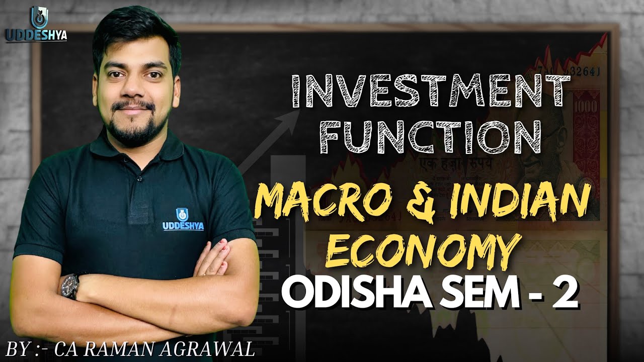 #28 Investment Function |  Macro & Indian economy | B.COM | SEM -2