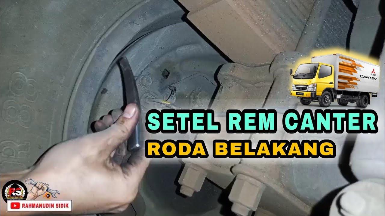 Cara Menyetel Rem Belakang MITSUBISHI CANTER