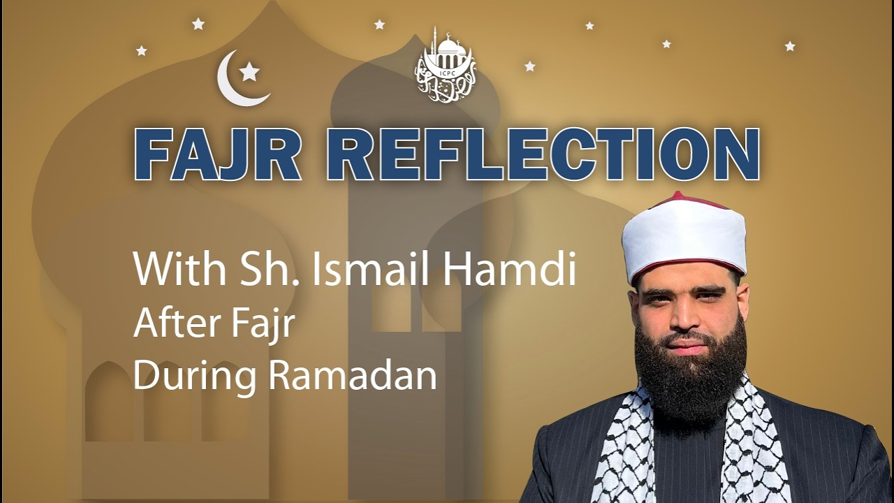 Surat al-Qalam | Fajr Reflections | Shaykh Ismail