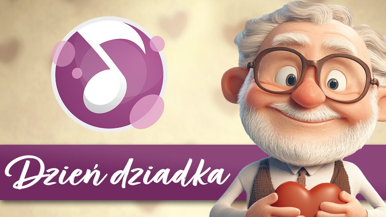 Dziadku, dziadku — kocham Cię || piosenka na dzień dziadka