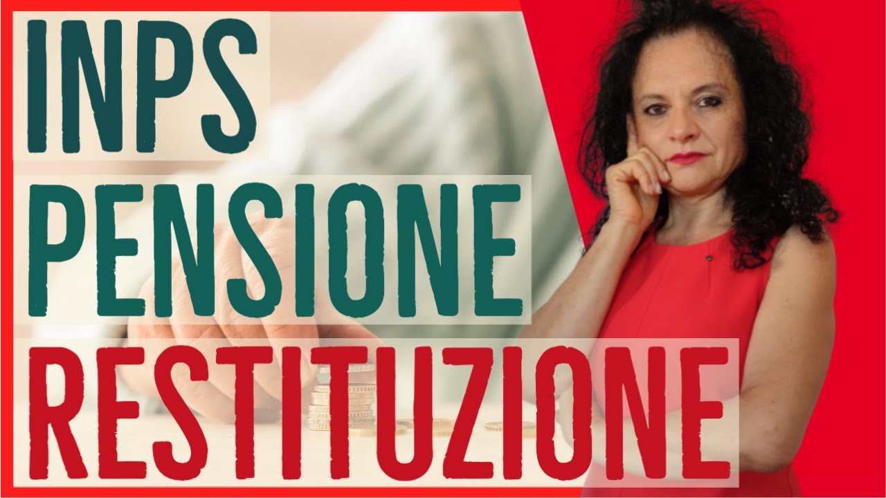 INPS: RICALCOLO E RESTITUZIONE DELLA PENSIONE