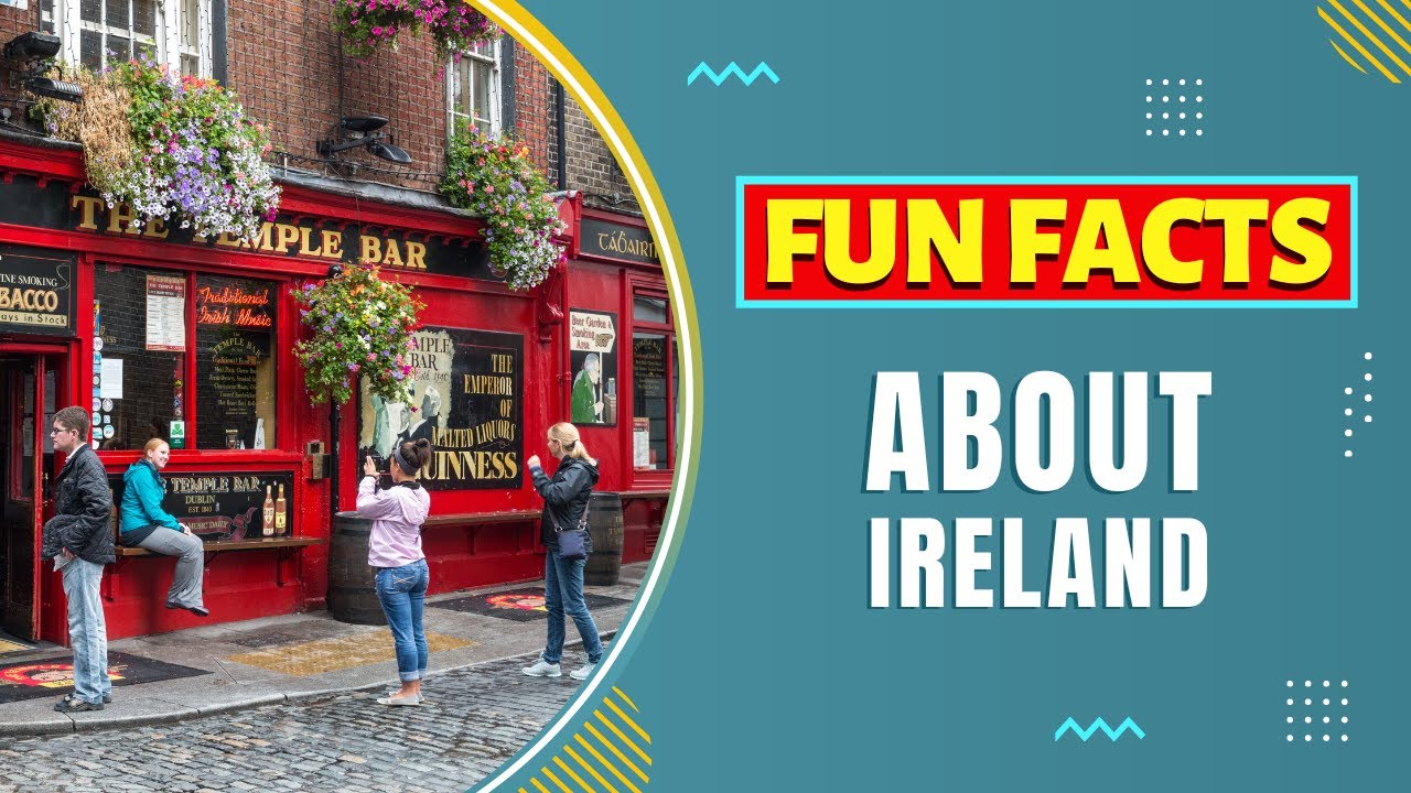 Fun Facts about Ireland (2023) ☘️🇮🇪