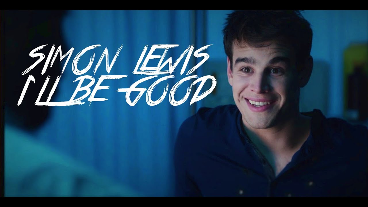 Simon Lewis - I'll be good