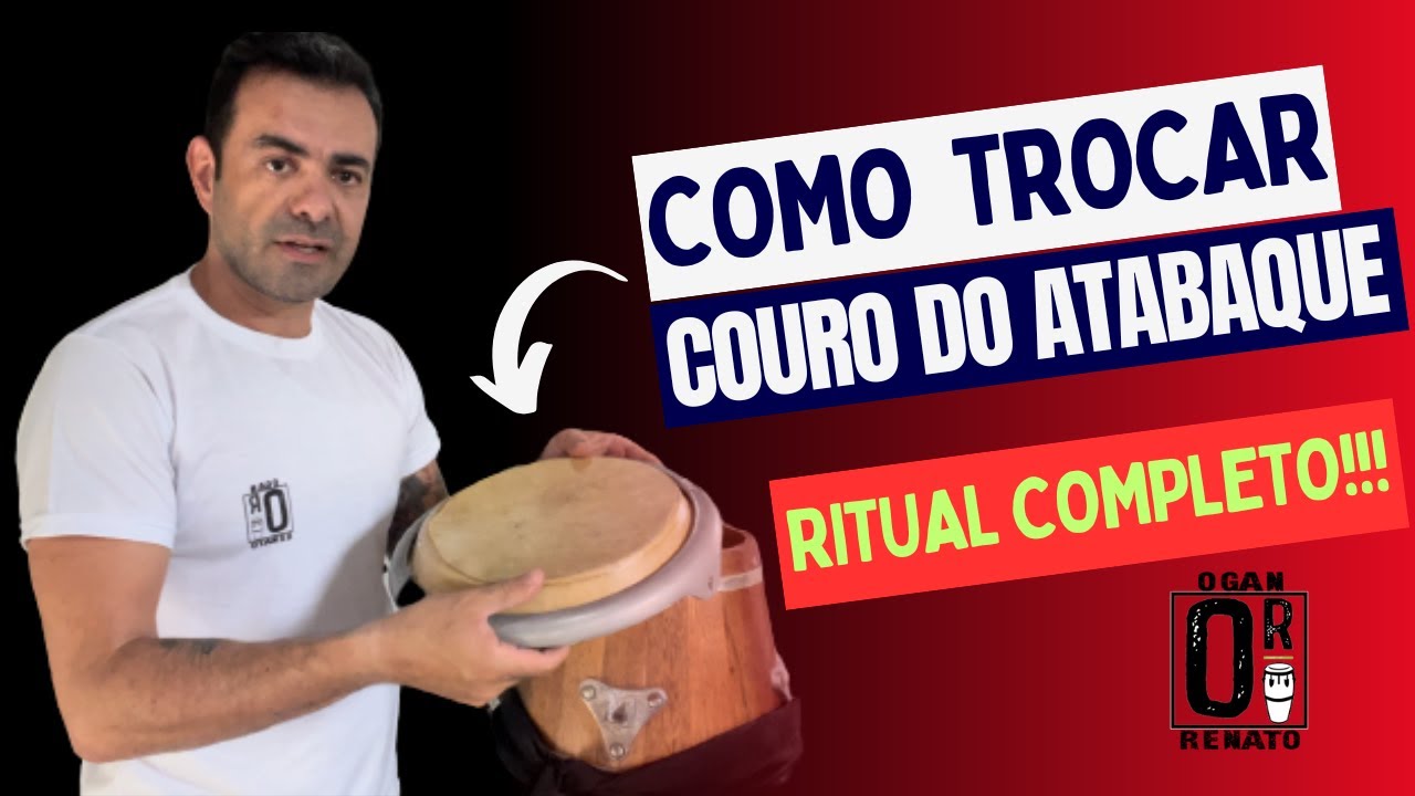 Troca de Couro do atabaque - Ritual Completo (Legendado)