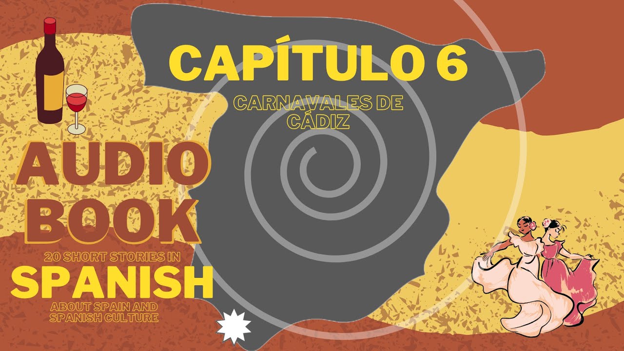 AUDIOBOOK - 20 short stories in spanish about Spain and spanish culture - CHAPTER 6