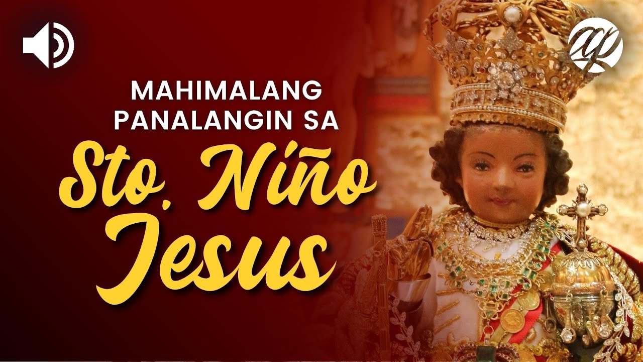 Mahimalang Panalangin sa Santo Niño Jesus • Tagalog Miracle Prayer