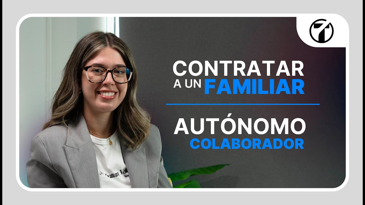 Contratar a un FAMILIAR | Dar de alta a un AUTÓNOMO COLABORADOR 👨‍👦