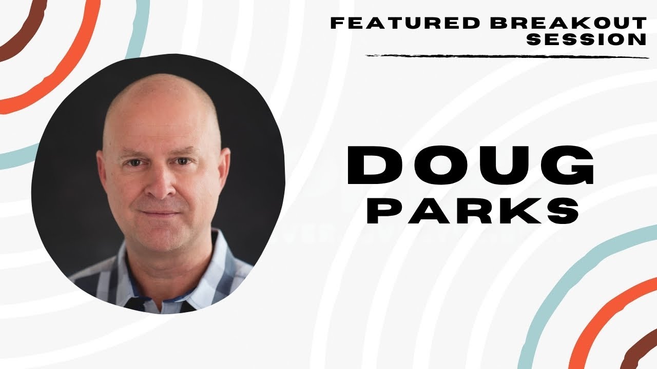 Featured Breakout Sessio – Doug Parks | Amplify 2025