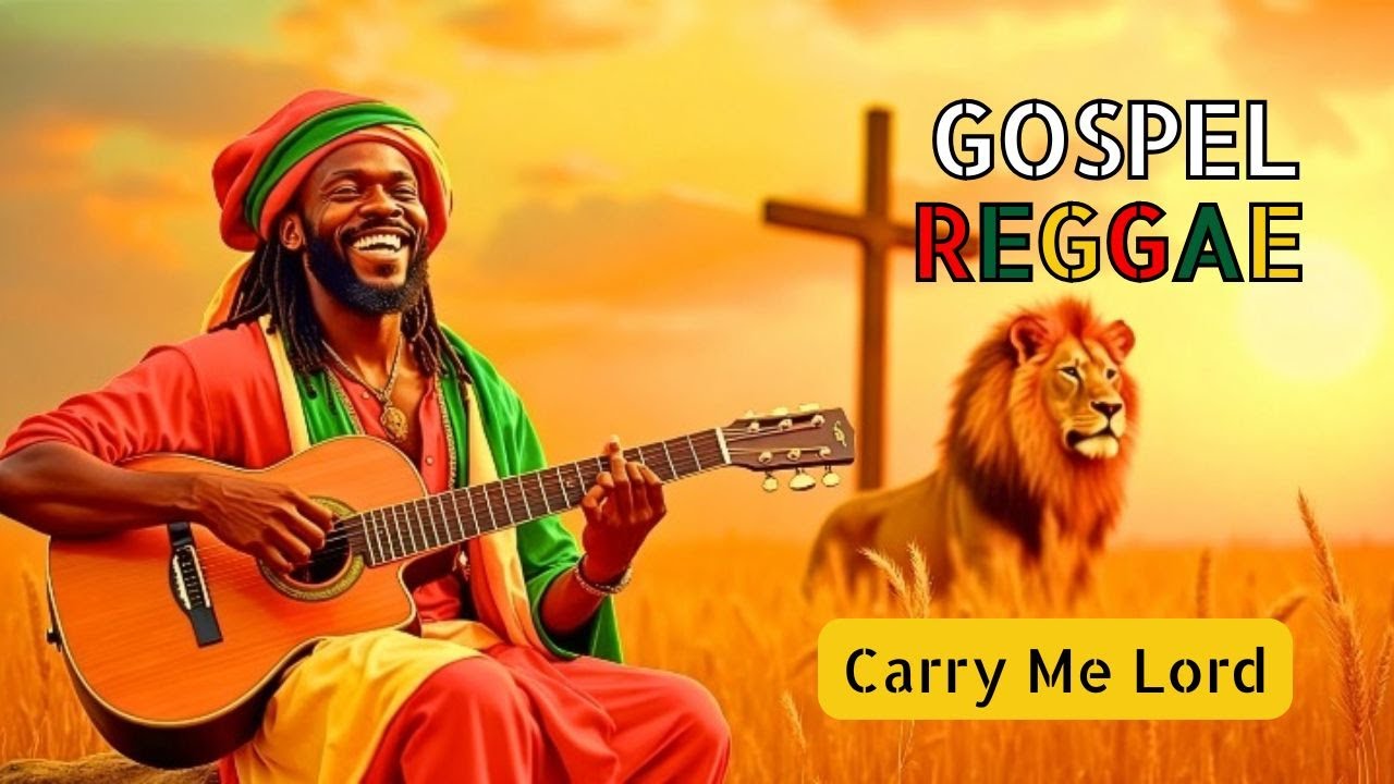 Carry Me Lord – 2026 Gospel Reggae| Uplifting Worship Anthem 2026