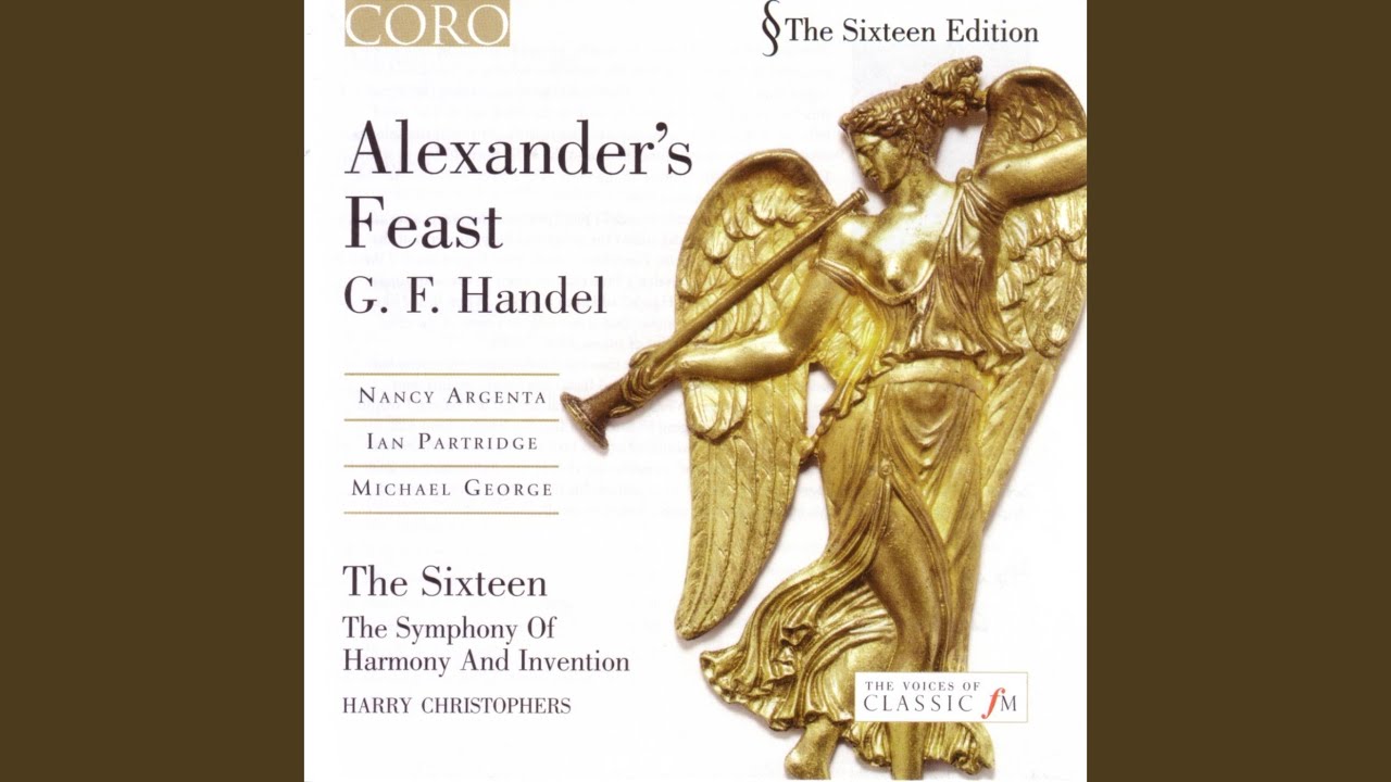Alexander's Feast, HWV 75: He Sung Darius, Great and Good