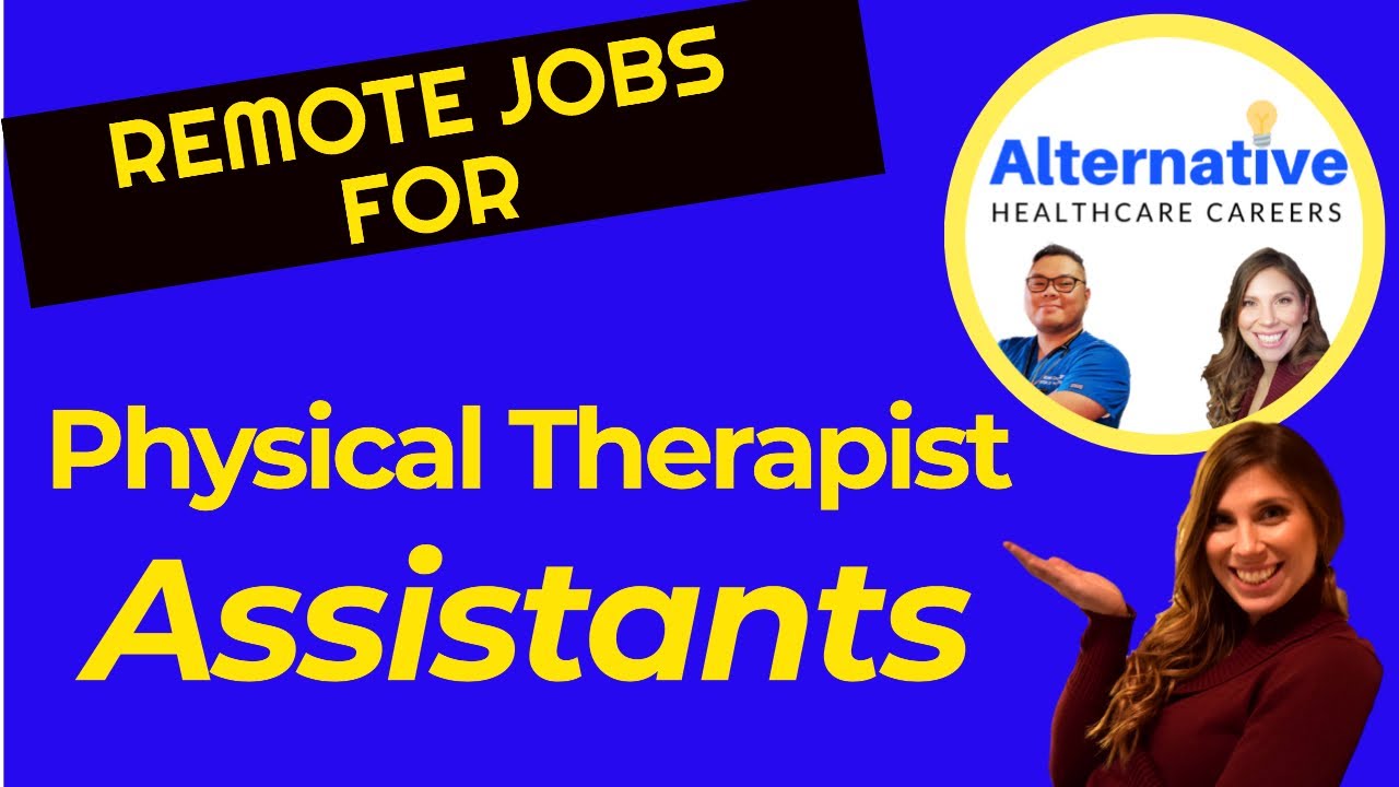 Remote Jobs For Physical Therapist Assistants- Top 5 Career Routes Explained!