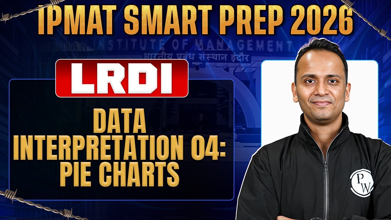 IPMAT LRDI 2026 | Data Interpretation 04 : Pie Charts | IPMAT Smart Prep