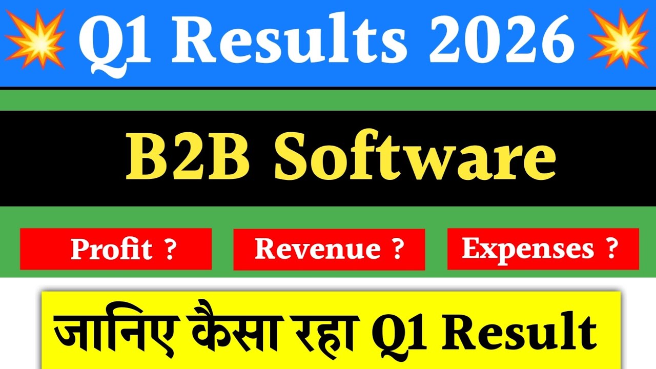 B2B Software Q1 Results 2026 | B2B Software share news | B2B Software share latest news