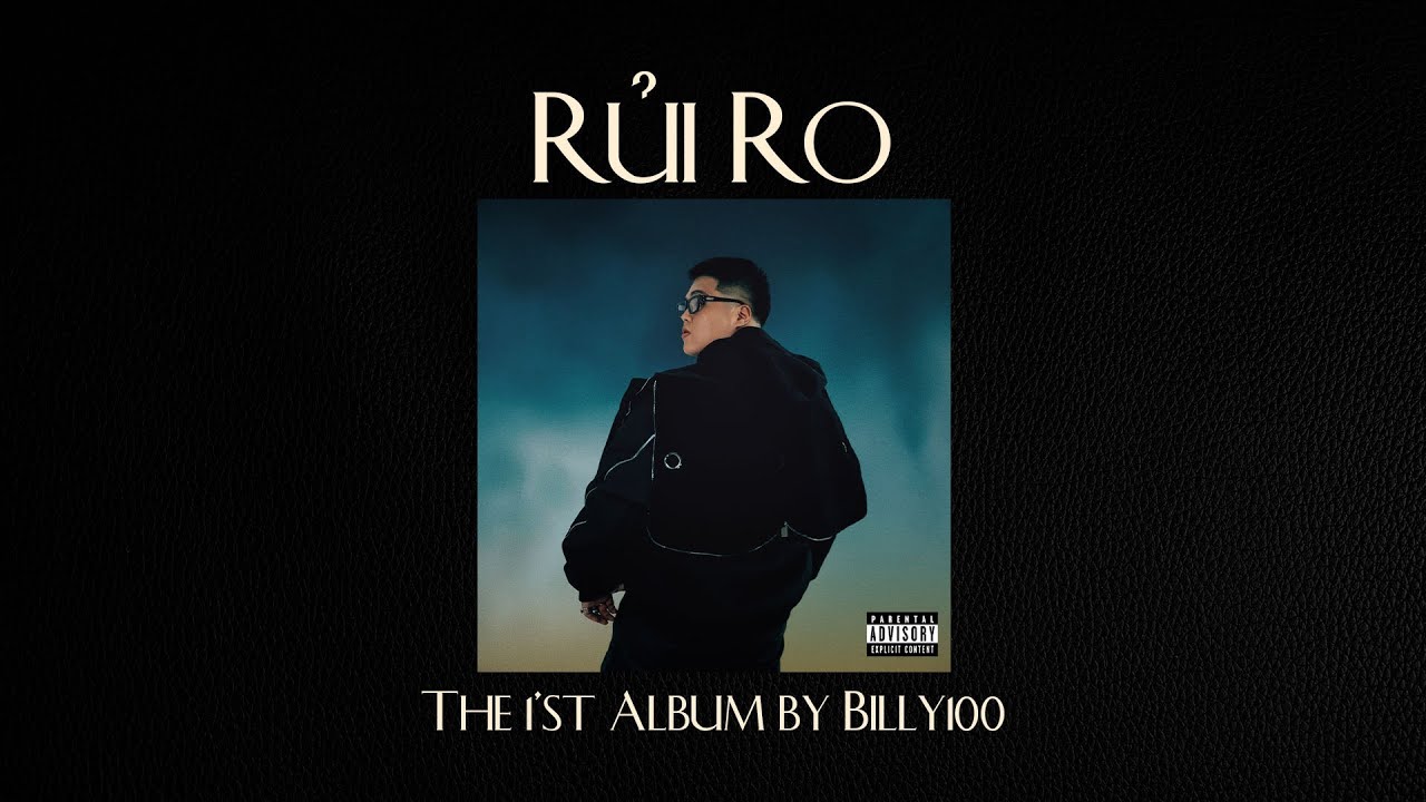 BILLY 100 - L&uacute;c Mới Iu ft. Tommy T&egrave;o (Album Rủi Ro)