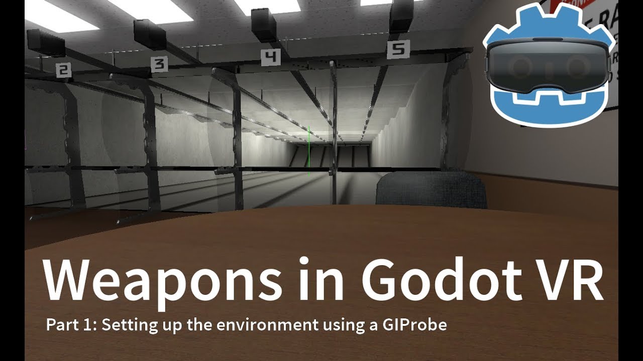 Godot VR Weapons tutorial part 1 - Setting up the environment using GIProbe