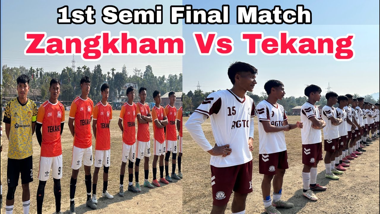 1st Semi Final Match | Zangkham Vs Tekang | Tizit Area Inter-Village Tournament 2026/