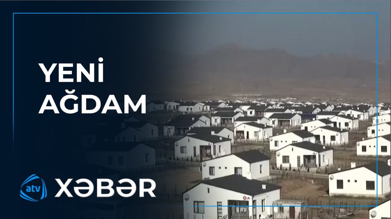 Yeni Ağdam - Ötən beş il ərzində