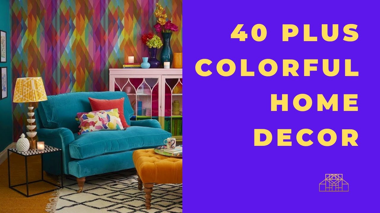What's inside? | COLORFUL COMPILATION OF HOME DESIGN IDEAS | MAXIMALIST AND ECLECTIC LIVING | DECOR