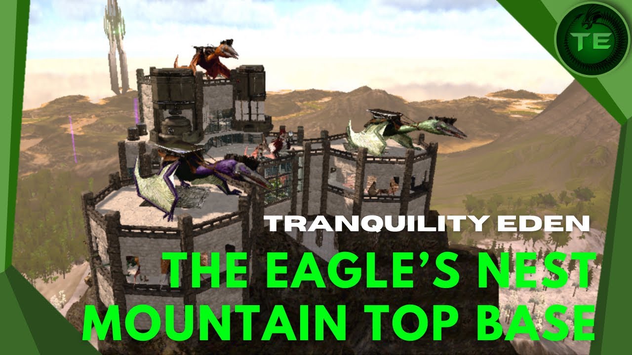 Ark Mobile Base Build | Eagle&rsquo;s Nest Mountain Top Base