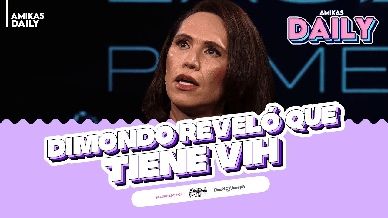 DI MONDO reveló que tiene VIH + El quiebre de YAMILA REYNA y AMÉRICO | Amikas Daily