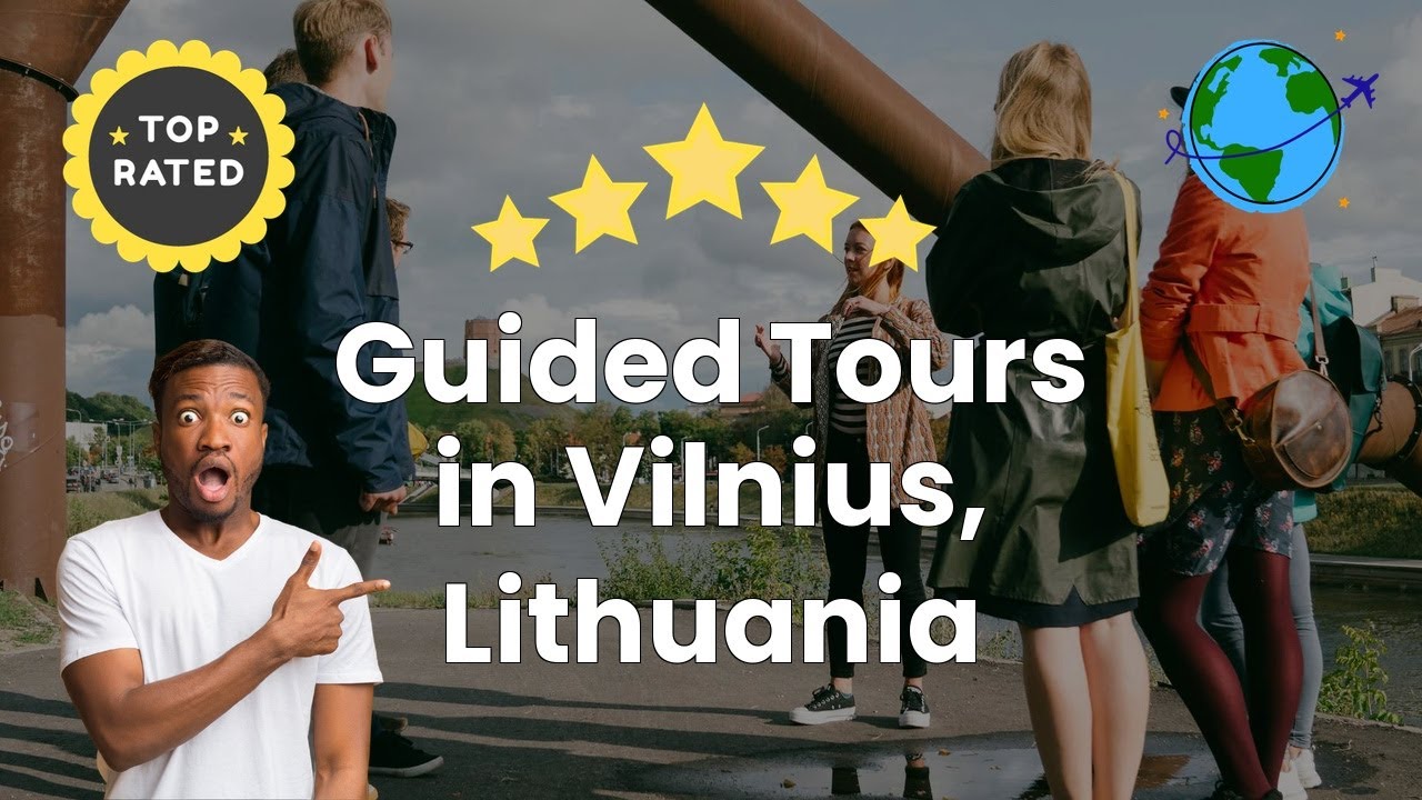 Guided Tours in Vilnius, Lithuania