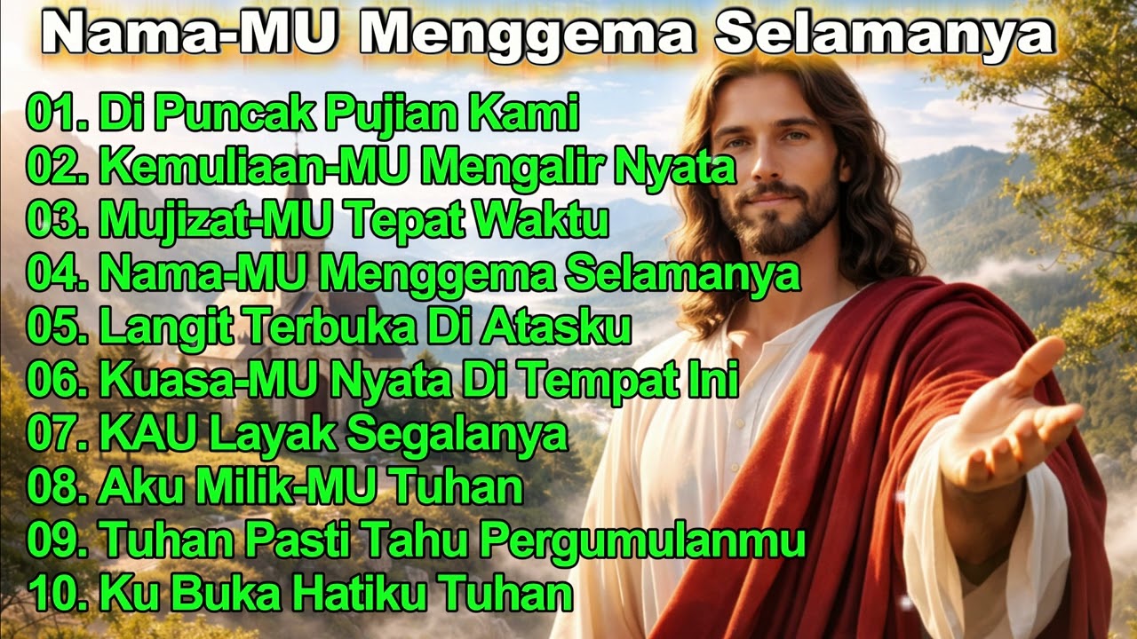 ❤️Nama-MU Menggema Selamanya❤️Lagu Rohani Kristen❤️