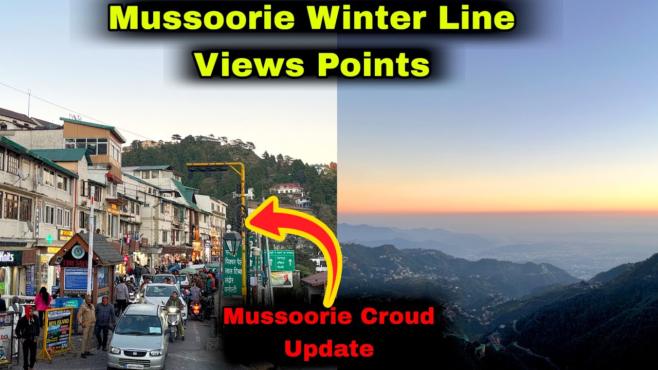 Mussoorie Winter Line View Points | Mussoorie में ये नहीं देखा तो कुछ नहीं देखा ? | Mussoorie 