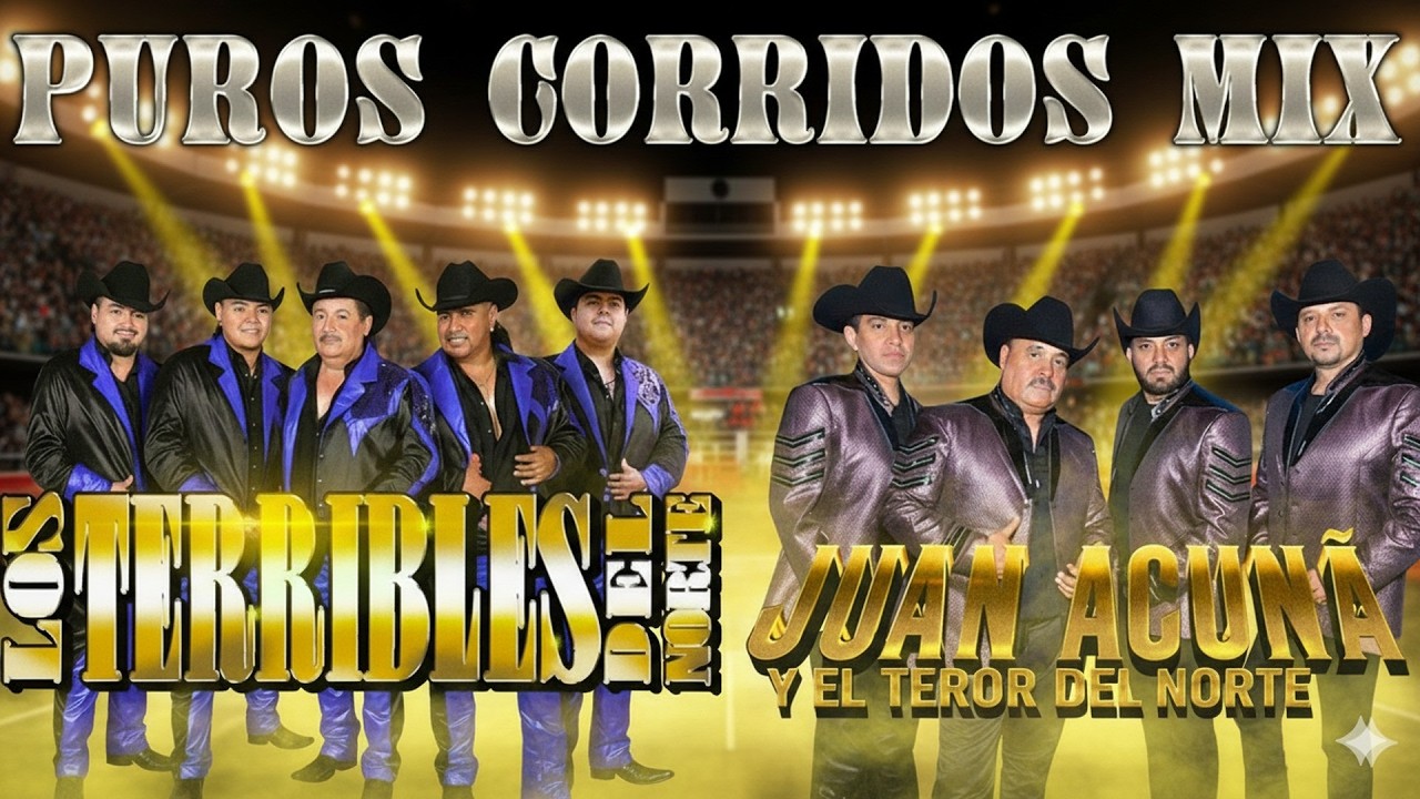 Juan Acuña y El Terror Del Norte vs Los Terribles Del Norte 🔥 Corridos Norteños Mix Éxitos